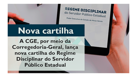 Corregedoria-Geral da CGE-MG lança nova cartilha sobre Regime Disciplinar