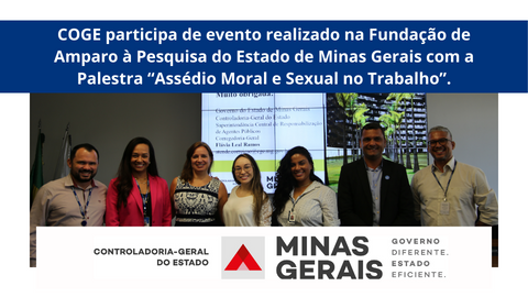 COGE participa de evento realizado na Fundação de Amparo à Pesquisa do Estado de Minas Gerais com a Palestra “Assédio Moral e Sexual no Trabalho”